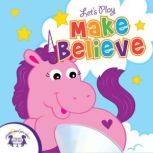 Lets Play Make Believe, Kim Mitzo Thompson
