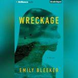 Wreckage, Emily Bleeker