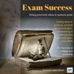 Exam Success For Success at College ..., Professor Aidan Moran