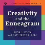 Creativity and the Enneagram, Russ Hudson