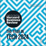 The Year in Tech, 2024, Harvard Business Review