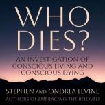 Who Dies?, Stephen Levine