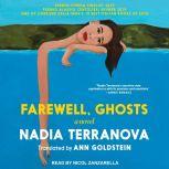 Farewell, Ghosts, Nadia Terranova
