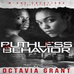 Ruthless Behavior, Octavia Grant