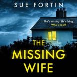 The Missing Wife, Sue Fortin