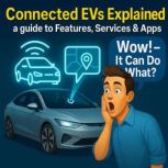 Connected EVs Explained, Lawrence Harte
