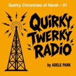 Quirky Twerky Radio, Adele Park