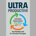 Ultraproductive, Eric Partaker