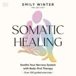 Somatic Healing, Emily Winter