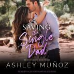 Saving the Single Dad, Ashley Munoz