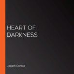 Heart of Darkness, Joseph Conrad