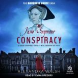 The Jane Seymour Conspiracy, Alexandra Walsh