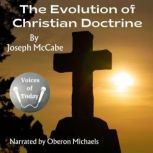 The Evolution of Christian Doctrine, Joseph McCabe