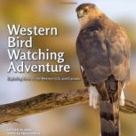 Western Bird Watching Adventure, Jillian Davis