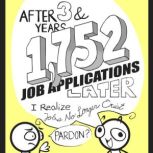 After 3 Years  1,752 Job Application..., Denzel Walker