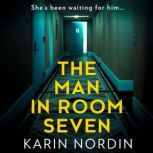 The Man in Room Seven, Karin Nordin