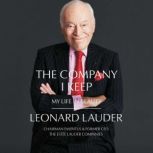 The Company I Keep, Leonard A. Lauder