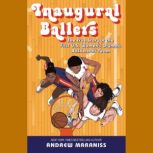 Inaugural Ballers, Andrew Maraniss