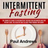 Intermittent Fasting, Paul Andrews