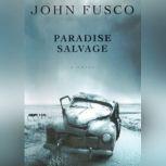 Paradise Salvage, John Fusco