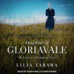 Daughter of Gloriavale My Life in a Religious Cult, Lilia Tarawa