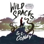 Wild Spaces, S. L. Coney