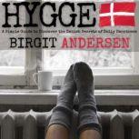 Hygge, Birgit Andersen
