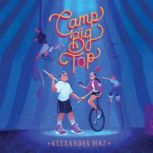 Camp Big Top, Alexandra Diaz