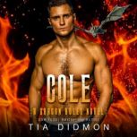 Cole, Tia Didmon