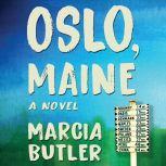 Oslo, Maine, Marcia Butler