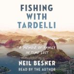 Fishing With Tardelli, Neil Besner