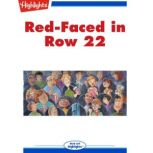 Red Faced in Row 22, Myra Sanderman
