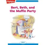 Bert Beth and the Muffin Party, Valeri Gorbachev
