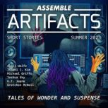 Assemble Artifacts Short Story Magazi..., Artifacts Magazine