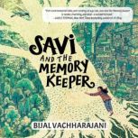 Savi and the Memory Keeper, Bijal Vachharajani