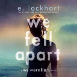 We Fell Apart, E. Lockhart