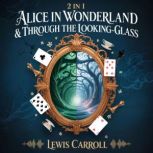 2in1 Alice in Wonderland  Through ..., Lewis Carroll