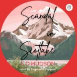 Scandal in Scotlake, S D HUDSON