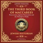 The Third Book of Maccabees, Anonymous Jewish Historian