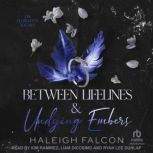Between Lifelines  Undying Embers, Haleigh Falcon