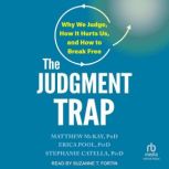 The Judgment Trap, Matthew McKay, PhD