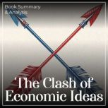 The Clash of Economic Ideas Book Sum..., Briefly Summaries
