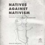 Natives against Nativism, Olivia C. Harrison
