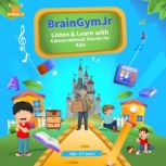 BrainGymJr  Listen and Learn with Co..., BrainGymJr