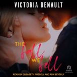 The Fall We Fell, Victoria Denault