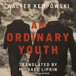 An Ordinary Youth, Walter Kempowski