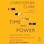 Time and Power, Christopher Clark
