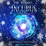 The Humans Incubus, Michele Notaro