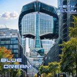 Blue Dream, Keith Gillum