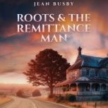 Roots  the Remittance Man, Jean Busby